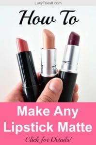 How to make your lipstick matte