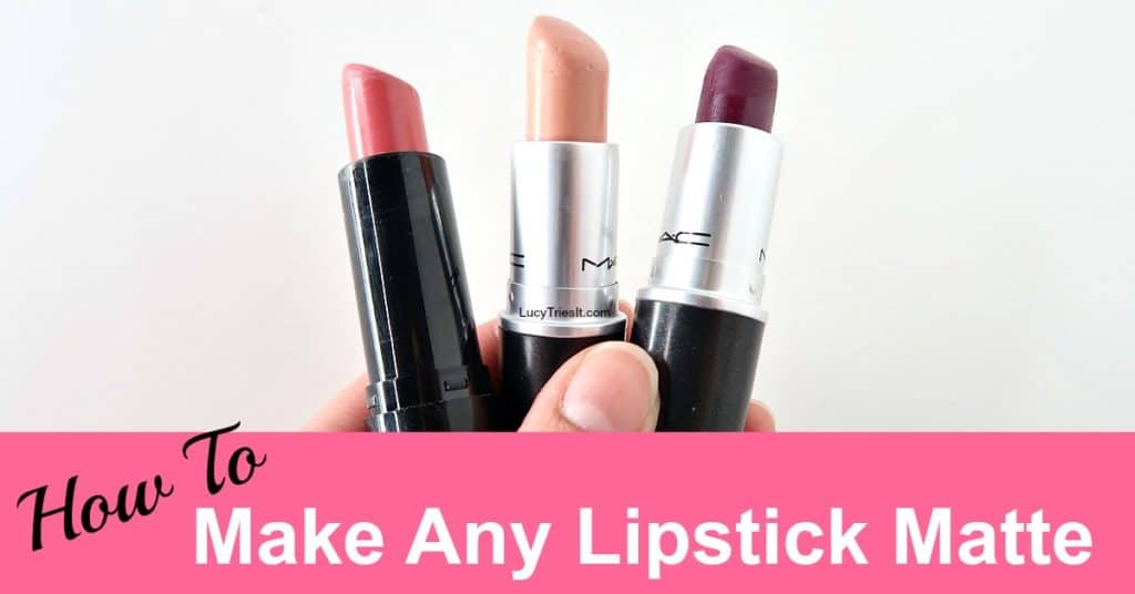 make your lipstick matte