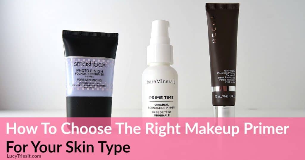 Choose The Right Makeup Primer